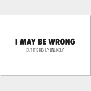 I May Be Wrong Posters and Art